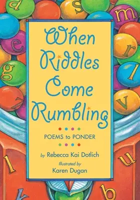 Když hádanky přicházejí s rachotem: Básničky k zamyšlení - When Riddles Come Rumbling: Poems to Ponder