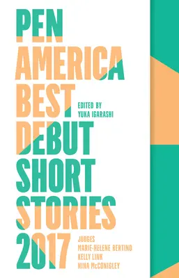 Nejlepší debutové povídky Pen America 2017 - Pen America Best Debut Short Stories 2017