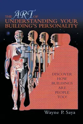 Umění porozumět osobnosti vaší budovy: Objevte, že i budovy jsou lidé! - The Art of Understanding Your Building's Personality: Discover How Buildings Are People Too!