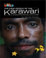 Náš svět čtenářů: The Cave People of the Karawari, A Disappearing Culture - britská angličtina - Our World Readers: The Cave People of the Karawari, A Disappearing Culture - British English