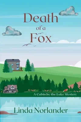 Smrt lišky: Záhada chaty u jezera - Death of a Fox: A Cabin by the Lake Mystery
