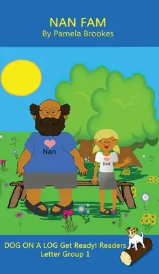 Nan Fam (Classroom and Home): (Písmenná skupina 1 ze série Systematic Decodable) - Nan Fam (Classroom and Home): Sound-Out Phonics Reader (Letter Group 1 of a Systematic Decodable Series)