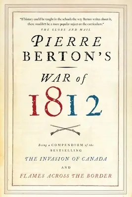 Pierre Berton: Válka roku 1812 - Pierre Berton's War of 1812