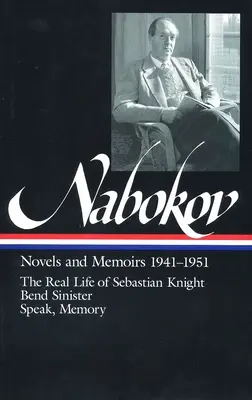Vladimir Nabokov: Palebný román (Palebný román) - Vladimir Nabokov: Palebný román (Palebný román) - Vladimir Nabokov: (Loa #87): Romány a vzpomínky 1941-1951: / Skutečný život Sebastiana Knighta / Bend Sinister / Mluv, vzpomínko - Vladimir Nabokov: Novels and Memoirs 1941-1951 (Loa #87): The Real Life of Sebastian Knight / Bend Sinister / Speak, Memory