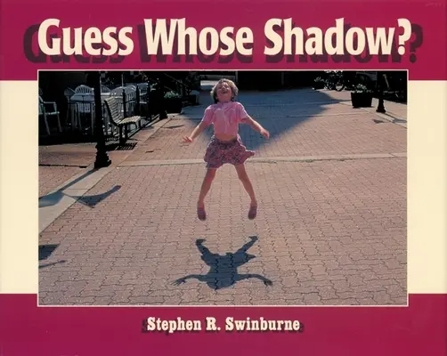 Hádej, čí je to stín? - Guess Whose Shadow?