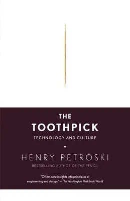 Párátko na zuby: Vydavatelství a nakladatelství: Záznamy z knihovny: Technologie a kultura - The Toothpick: Technology and Culture