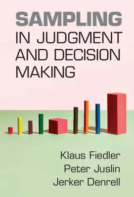 Vzorkování při posuzování a rozhodování - Sampling in Judgment and Decision Making