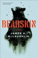 Medvědí kůže - román - Bearskin - A Novel