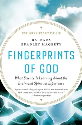 Otisky Božích prstů: Co se věda dozvídá o mozku a duchovních zkušenostech - S. B. - Fingerprints of God: What Science Is Learning about the Brain and Spiritual Experience