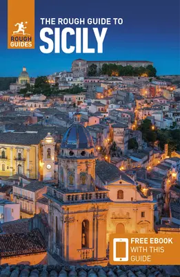 Drsný průvodce po Sicílii (Cestovní průvodce s elektronickou knihou zdarma) - The Rough Guide to Sicily (Travel Guide with Free Ebook)