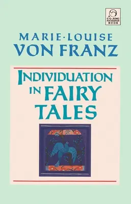 Individualizace v pohádkách - Individuation in Fairy Tales