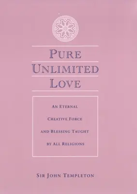 Čistá neomezená láska - Pure Unlimited Love