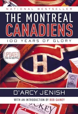 Montreal Canadiens: 100 let slávy - The Montreal Canadiens: 100 Years of Glory