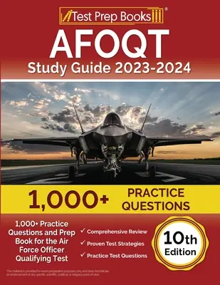 AFOQT Study Guide 2023-2024: 1,000+ Practice Questions and Prep Book for the Air Force Officer Qualifying Test [10. vydání] - AFOQT Study Guide 2023-2024: 1,000+ Practice Questions and Prep Book for the Air Force Officer Qualifying Test [10th Edition]