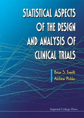 Statistické aspekty navrhování a analýzy klinických studií - Statistical Aspects of the Design and Analysis of Clinical Trials