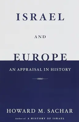 Izrael a Evropa: Historické zhodnocení - Israel and Europe: An Appraisal in History