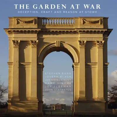 Zahrada ve válce: klam, řemeslo a rozum ve Stowe - The Garden at War: Deception, Craft and Reason at Stowe