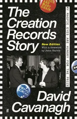 The Creation Records Story: Moje stračí oči touží po výhře - The Creation Records Story: My Magpie Eyes Are Hungry for the Prize