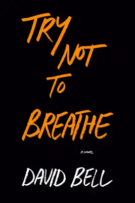 Snažte se nedýchat - Try Not to Breathe