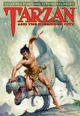 Tarzan a zakázané město: Edgar Rice Burroughs Autorizovaná knihovna - Tarzan and the Forbidden City: Edgar Rice Burroughs Authorized Library