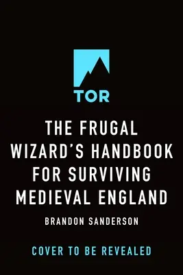 Příručka šetrného čaroděje pro přežití ve středověké Anglii - The Frugal Wizard's Handbook for Surviving Medieval England