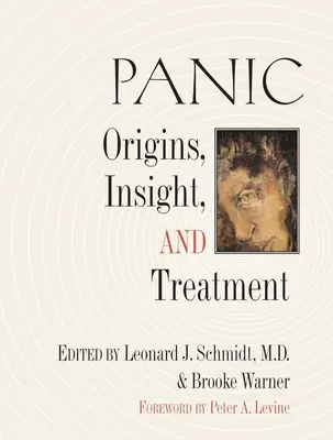 Panika: Původ, náhled a léčba - Panic: Origins, Insight, and Treatment