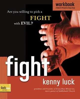 Pracovní sešit Boj - Jste ochotni svádět boj se zlem? - Fight Workbook - Are You Willing to Pick a Fight with Evil?