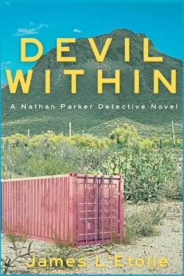 Ďábel uvnitř: Detektivní román Nathana Parkera - Devil Within: A Nathan Parker Detective Novel