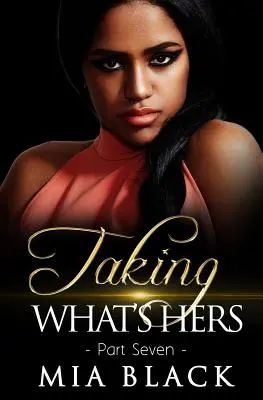Brát si, co je její 7 - Taking What's Hers 7