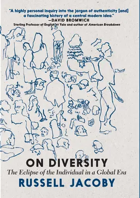 O rozmanitosti: Vydání knihy o diverzitě: Zatmění jedince v globální éře - On Diversity: The Eclipse of the Individual in a Global Era