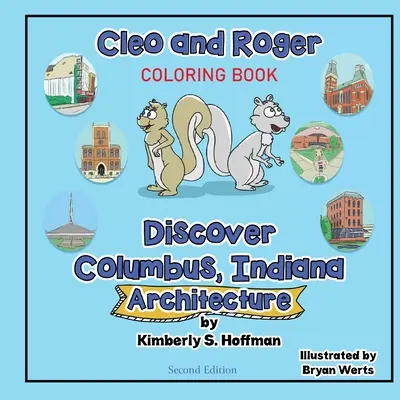 Cleo a Roger objevují Columbus, Indiana - Architektura (omalovánky) - Cleo and Roger Discover Columbus, Indiana - Architecture (coloring book)