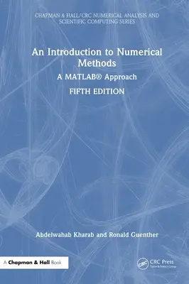 Úvod do numerických metod: A Matlab(r) Approach - An Introduction to Numerical Methods: A Matlab(r) Approach