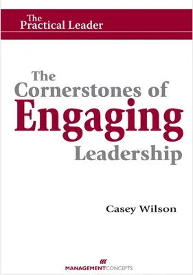 Úhelné kameny angažovaného vedení - The Cornerstones of Engaging Leadership
