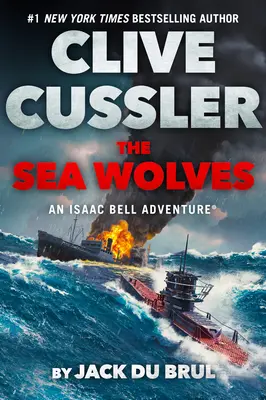 Clive Cussler Mořští vlci - Clive Cussler the Sea Wolves
