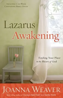 Lazarovo probuzení: Hledání svého místa v Božím srdci - Lazarus Awakening: Finding Your Place in the Heart of God