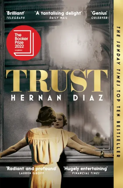 Trust - vítěz Pulitzerovy ceny za beletrii pro rok 2023 - Trust - Winner of the 2023 Pulitzer Prize for Fiction
