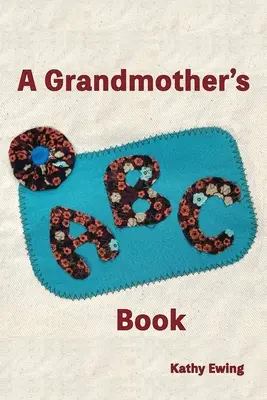 Babiččina abeceda - A Grandmother's ABC Book