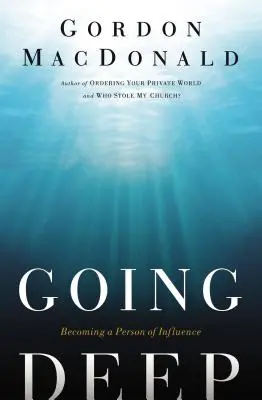 Jít do hloubky: Jak se stát vlivnou osobností - Going Deep: Becoming a Person of Influence