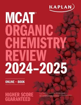 MCAT Organic Chemistry Review 2024-2025: Online + kniha - MCAT Organic Chemistry Review 2024-2025: Online + Book
