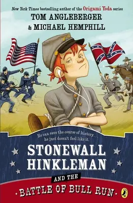 Stonewall Hinkleman a bitva u Bull Runu - Stonewall Hinkleman and the Battle of Bull Run