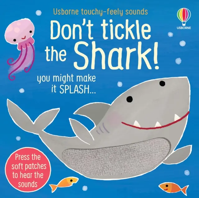 Nelechtej žraloka! - Don't Tickle the Shark!
