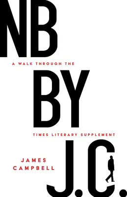 NB od J. C: Procházka po Times Literary Supplement - NB by J. C.: A Walk Through the Times Literary Supplement