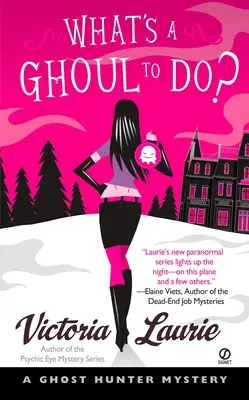 Co má dělat ghúl?: Záhada lovce duchů - What's a Ghoul to Do?: A Ghost Hunter Mystery