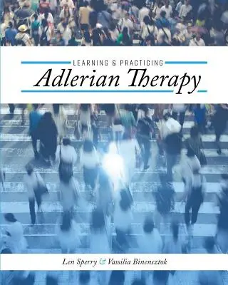 Učení a praxe adlerovské terapie - Learning and Practicing Adlerian Therapy