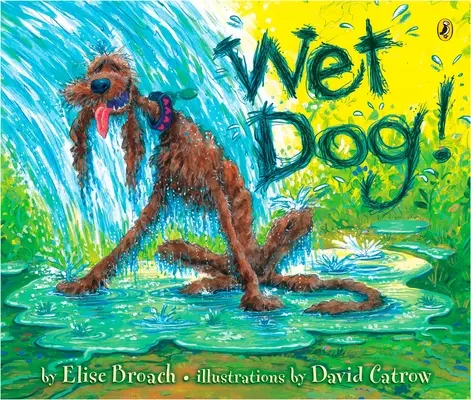 Mokrý pes! - Wet Dog!