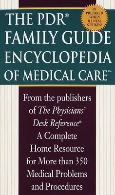 Rodinná encyklopedie lékařské péče PDR - PDR Family Encyclopedia of Medical Care
