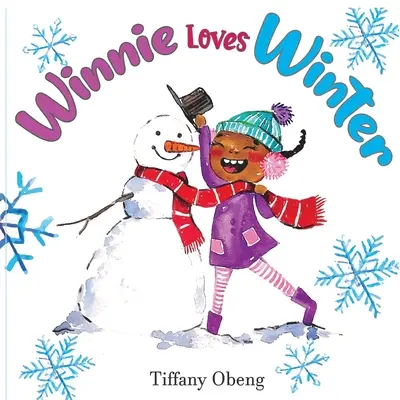 Medvídek má rád zimu: Rozkošná dětská knížka o zimě - Winnie Loves Winter: A Delightful Children's Book about Winter