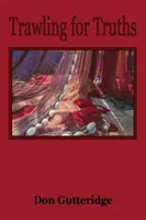 Pátrání po pravdách - Trawling for Truths