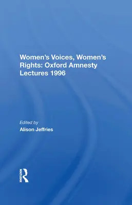 Hlasy žen, práva žen: Oxford Amnesty Lectures 1996 - Women's Voices, Women's Rights: Oxford Amnesty Lectures 1996