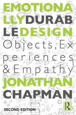 Emocionálně trvanlivý design: Vydavatelství a nakladatelství: Předměty, zážitky a empatie - Emotionally Durable Design: Objects, Experiences and Empathy